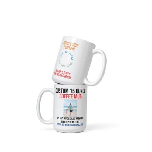 Custom Design Print Coffee Mug (11lz, 15lz, of 20lz) Printed both sides